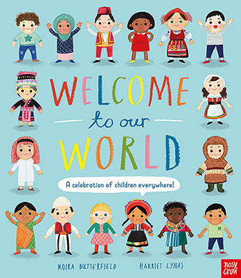 Welcome To Our World - A Celebration of Children Everywhere